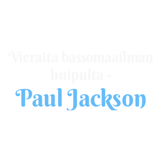 Vieraita bassomaailman huipulta - Paul Jackson