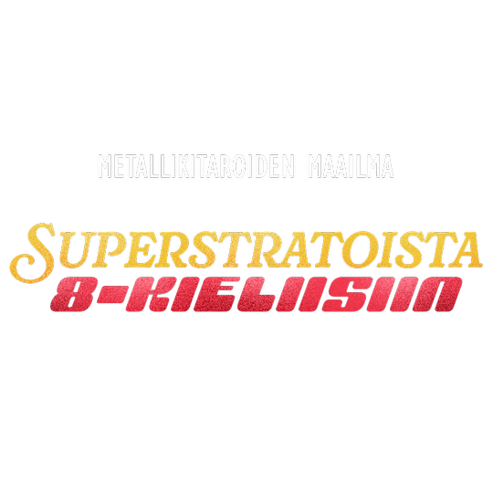 Metallikitaroiden maailma - Superstratoista 8-kielisiin
